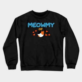 Meowmy of calico Crewneck Sweatshirt